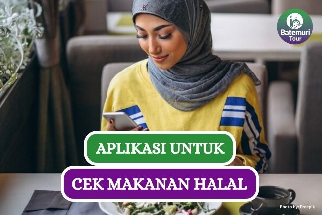 5 Aplikasi yang Bantu Kamu Cek Makanan Halal saat Traveling